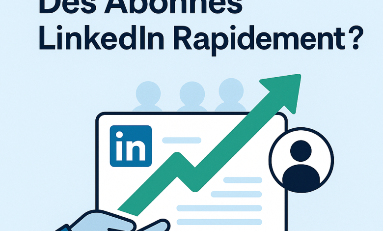 comment acheter des abonnés linkedin