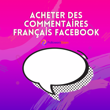 Acheter des Commentaires Français Facebook