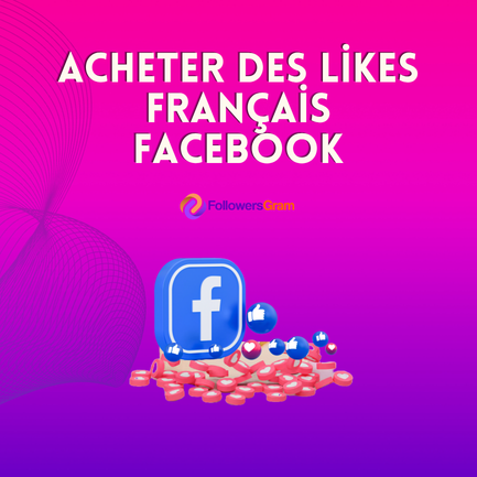 Acheter des Likes Français Facebook